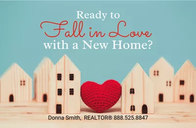 Valentine's Day / Fall in Love with a New Home